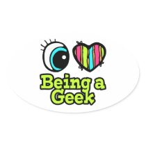 Bright Eye Heart I Love Being a Geek Oval Stickers