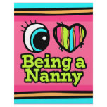 Bright Eye Heart I Love Being a Nanny Flyer Design