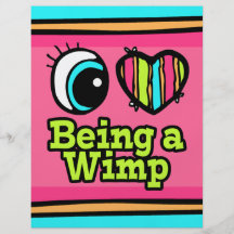 Bright Eye Heart I Love Being a Wimp Full Colour Flyer