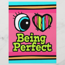 Bright Eye Heart I Love Being Perfect Custom Flyer