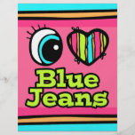 Bright Eye Heart I Love Blue Jeans Custom Flyer