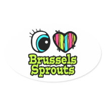 Bright Eye Heart I Love Brussels Sprouts Oval Stickers