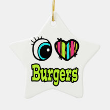 Bright Eye Heart I Love Burgers Ornaments