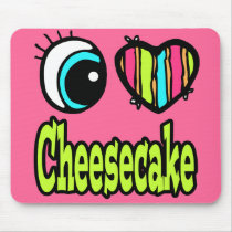Bright Eye Heart I Love Cheesecake Mousepad