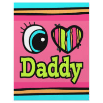 Bright Eye Heart I Love Daddy Custom Flyer