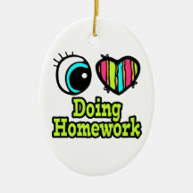 Bright Eye Heart I Love Doing Homework Ornaments