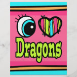 Bright Eye Heart I Love Dragons Full Color Flyer