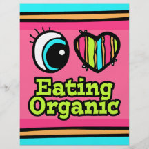 Bright Eye Heart I Love Eating Organic Custom Flyer