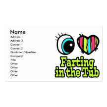Bright Eye Heart I Love Farting in the Tub Business Cards