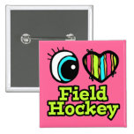 Bright Eye Heart I Love Field Hockey Buttons