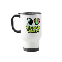 Bright Eye Heart I Love French Toast Mug