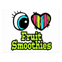 Bright Eye Heart I Love Fruit Smoothies Post Cards