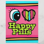 Bright Eye Heart I Love Happy Pills Custom Flyer
