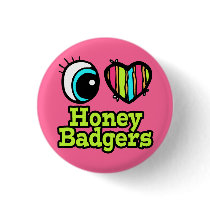 Bright Eye Heart I Love Honey Badgers Pins