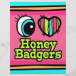 Bright Eye Heart I Love Honey Badgers Flyer