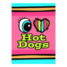 Bright Eye Heart I Love Hot Dogs Personalized Announcements