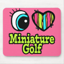 Bright Eye Heart I Love Miniature Golf Mousepads