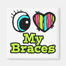 Bright Eye Heart I Love My Braces Fridge Magnet