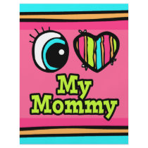 Bright Eye Heart I Love My Mommy Flyer