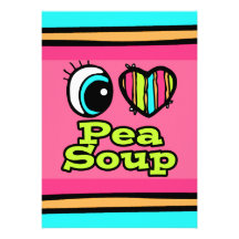 Bright Eye Heart I Love Pea Soup Custom Announcement