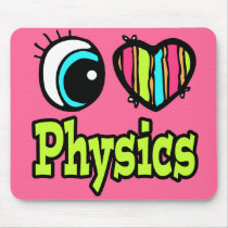Bright Eye Heart I Love Physics Mousepads