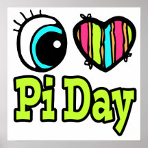 Bright Eye Heart I Love Pi Day Poster