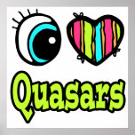 Bright Eye Heart I Love Quasars Print