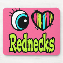 Bright Eye Heart I Love Rednecks Mouse Pad