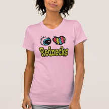 Bright Eye Heart I Love Rednecks T Shirts