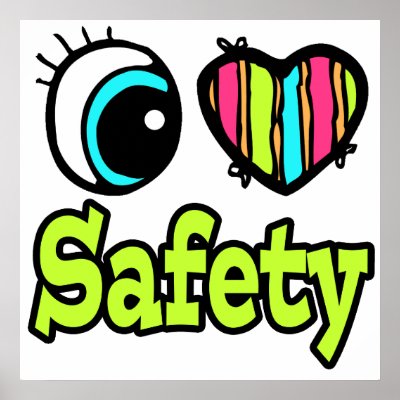 Bright Eye Heart I Love Safety Posters by super_shop