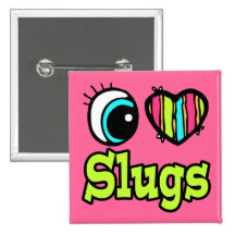 Bright Eye Heart I Love Slugs Button