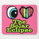 Bright Eye Heart I Love Solar Eclipse Mousepads