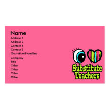 Bright Eye Heart I Love Substitute Teachers Business Cards