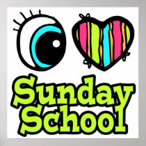 Bright Eye Heart I Love Sunday School Print