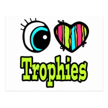 Bright Eye Heart I Love Trophies Post Card