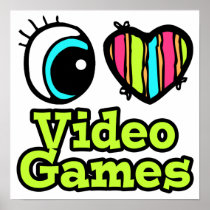 Bright Eye Heart I Love Video Games Posters
