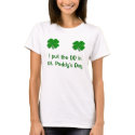 Bright Green Clover, Bright Green Clover, I put... t-shirts