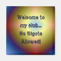 bright  star, Welcome to my club...No BigotsAll... Fridge Magnet