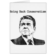 Bring Back Conservatism Ronald Reagan Cards