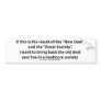 Bring Back the Old Deal! Bumper Sticker