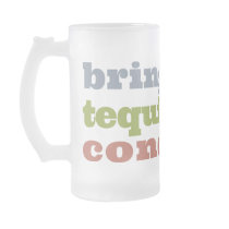 Bring Beef, Tequila and Condoms Mug