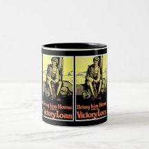 Bring him Home with the Victory Loan Coffee Mugs