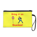 Bring It On Sucka! Wristlet Clutches