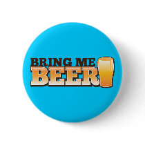BRING ME BEER The Beer Shop design Pinback Buttons