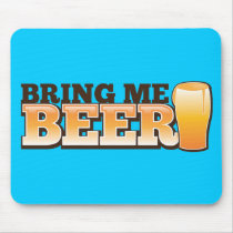 BRING ME BEER The Beer Shop design Mousepads