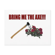 Bring Me The Axe!!! Post Card