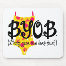Bring Your Own Beach Towel Mousepad