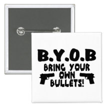 Bring Your Own Bullets Buttons
