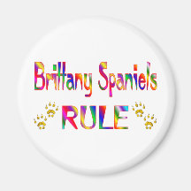 Brittany Spaniels Rule Fridge Magnets