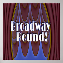 Broadway Bound! Print
